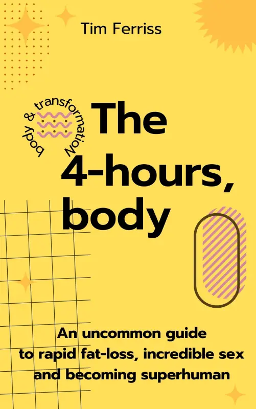 Book - The 4-Hours Body